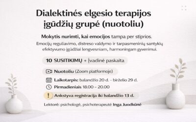 DIALEKTINĖS ELGESIO TERAPIJOS ĮGŪDŽIŲ GRUPĖ (NUOTOLIU)